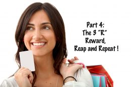 Marketing Series: Part 4 – The 3 “R” Reward, Reap and Repeat !